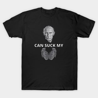 Putin Can Suck My Balls (Grenades) T-Shirt